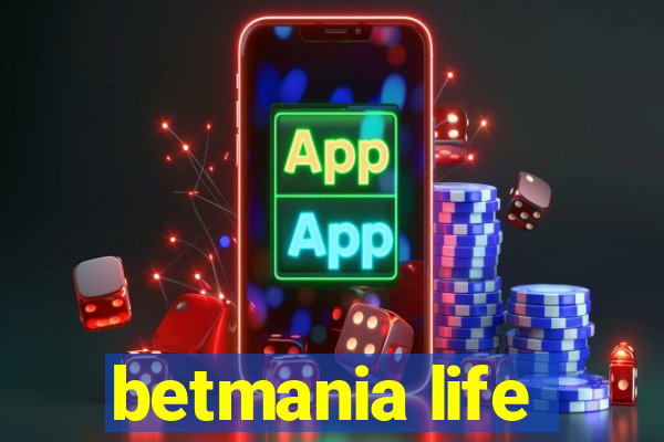 betmania life